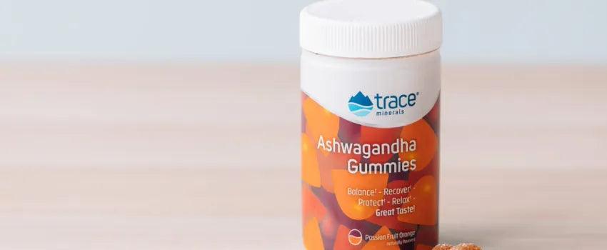What Are Ashwagandha Gummies Benefits? - Trace Minerals